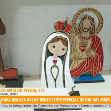 Santa Portal: Gapa realiza bazar beneficente especial de Dia das Mães